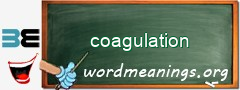 WordMeaning blackboard for coagulation